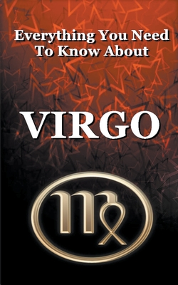 Everything You Need To Know About Virgo - Dornan, Robert J