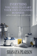 Everything You Need to Start Your Own Cleaning Business
