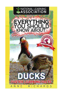 Everything You Should Know about: Ducks Faster Learning Facts