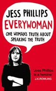 Everywoman: One Woman's Truth About Speaking the Truth