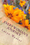 Everywoman's Journey: Reflections on Our Daily Walk Toward Holiness