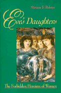 Eve's Daughters: The Forbidden Heroism of Women