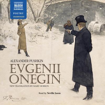 Evgenii Onegin - Pushkin, Alexander, and Jason, Neville (Read by)