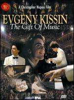 Evgeny Kissin: The Gift of Music - Christopher Nupen