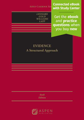 Evidence: A Structured Approach [Connected eBook with Study Center] - Leonard, David P, and Gold, Victor J, and Williams, Gary C