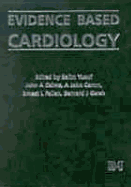 Evidence Based Cardiology - Camm, A John, MD, Frcp, Facc (Editor), and Yusuf, Salim (Editor), and Gersh, Bernard J, MB, Chb, Dphil, Facc (Editor)