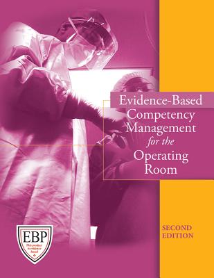 Evidence-Based Competency Management for the Operating Room - Brunt, Barbara