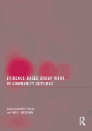 Evidence-Based Group Work in Community Settings