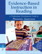 Evidence-Based Instruction in Reading: A Professional Development Guide to Phonemic Awareness
