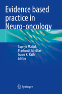 Evidence Based Practice in Neuro-Oncology