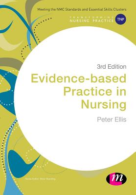 Evidence-based Practice in Nursing - Ellis, Peter