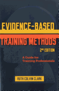 Evidence-Based Training Methods: A Guide for Training Professionals