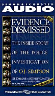 Evidence Dismissed: Inside Story of Police Investigation Oj Simpson Cassette