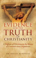 Evidence for the Truth of Christianity