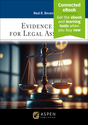 Evidence Law for Legal Assistants: [Connected Ebook] - Bevans, Neal R