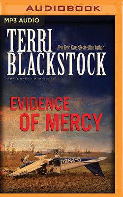 Evidence of Mercy - Blackstock, Terri, and Faulkner, Kris (Read by)