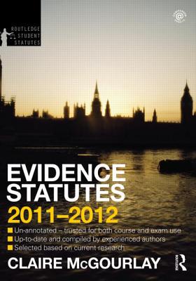 Evidence Statutes 2011-2012 - McGourlay, Claire