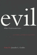 Evil after Postmodernism: Histories, Narratives and Ethics