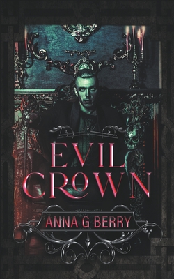 Evil Crown - Berry, Anna G