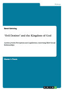"Evil Desires" and the Kingdom of God: Ancient Jewish Perceptions and Legislations concerning Illicit Sexual Relationships