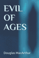 Evil Of Ages