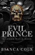 Evil Prince: A Dark Arranged Marriage Romance