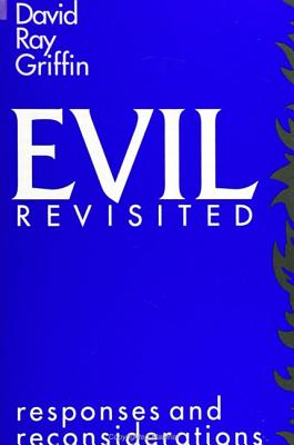 Evil Revisited: Responses and Reconsiderations - Griffin, David Ray