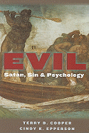 Evil: Satan, Sin, and Psychology
