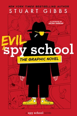 Evil Spy School the Graphic Novel - Gibbs, Stuart