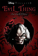 Evil Thing: A Tale of that De Vil Woman (Disney Villains #7)