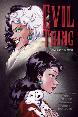 Evil Thing: A Villains Graphic Novel - Valentino, Serena