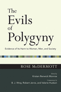 Evils of Polygyny: Evidence of Its Harm to Women, Men, and Society