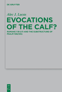 Evocations of the Calf?: Romans 1:18 2:11 and the Substructure of Psalm 106(105)