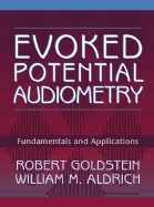 Evoked Potential Audiometry: Fundamentals and Applications