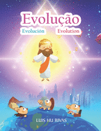 Evolu??o: Livro em 3 idiomas (portugu?s, espaol e english)