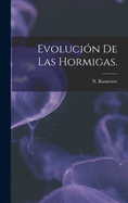 Evolucin De Las Hormigas.