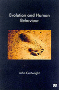 Evolution and Human Behaviour: Darwinian Perspectives on Human Nature