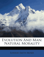 Evolution and Man: Natural Morality