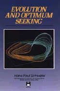 Evolution and Optimum Seeking - Schwefel, Hans-Paul