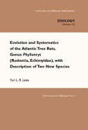 Evolution and Systematics of the Atlantic Tree Rats, Genus Phyllomys (Rodentia, Echimyidae), with Description of Two New Species