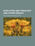 Evolution and Theology and Other Essays