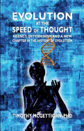 Evolution at the Speed of Thought: Agency, Determinisn and a New Chapter in the History of Evolution