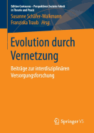 Evolution Durch Vernetzung: Beitrage Zur Interdisziplinaren Versorgungsforschung