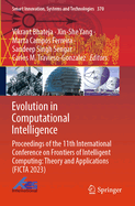Evolution in Computational Intelligence: Proceedings of the 11th International Conference on Frontiers of Intelligent Computing: Theory and Applications (FICTA 2023)