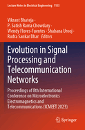 Evolution in Signal Processing and Telecommunication Networks: Proceedings of Ninth International Conference on Microelectronics Electromagnetics and Telecommunications (ICMEET 2024), Volume 2