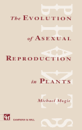 Evolution of Asexual Reproduction in Plants