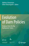 Evolution of Dam Policies: Evidence from the Big Hydropower States