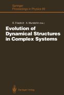 Evolution of Dynamical Structures in Complex Systems: Proceedings of the International Symposium, Stuttgart, July 16-17, 1992