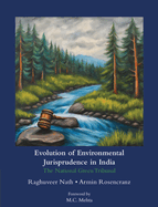 Evolution of Environmental Jurisprudence in India: The National Green Tribunal