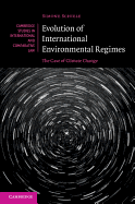 Evolution of International Environmental Regimes: The Case of Climate Change